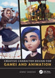 Book cover of: Creative Character Design for Games and Animation. By: Jenny Harder