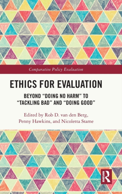 Book cover of: Ethics for Evaluation. By: Rob D. Van Den Berg