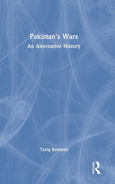 Book cover of: Pakistan's Wars. By: Tariq Rahman