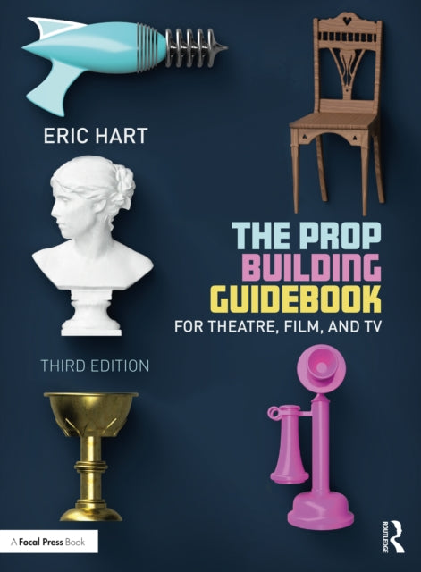 Book cover of: Prop Building Guidebook. By: Eric Hart