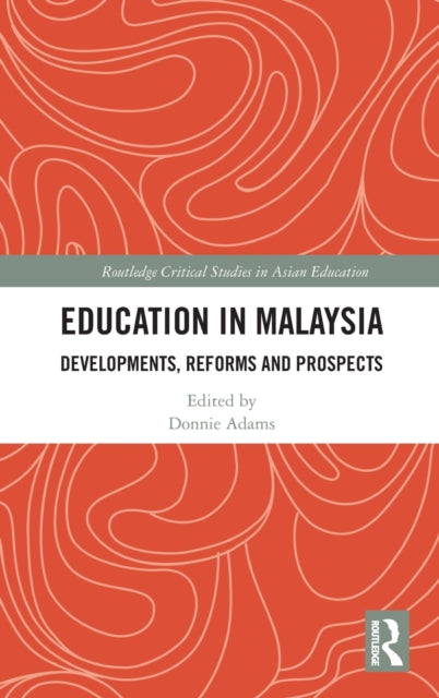 Book cover of: Education in Malaysia. By: Donnie Adams
