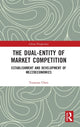 Book cover of: Dual-Entity of Market Competition. By: Yunxian Chen