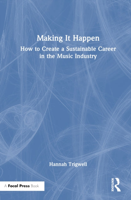 Book cover of: Making It Happen. By: Hannah Trigwell