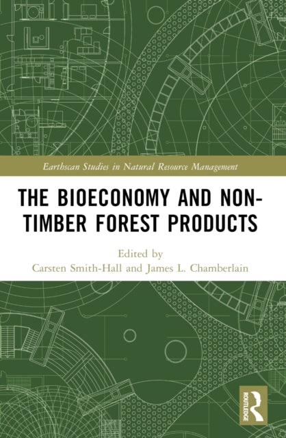 Book cover of: bioeconomy and non-timber forest products. By: Carsten Smith-Hall