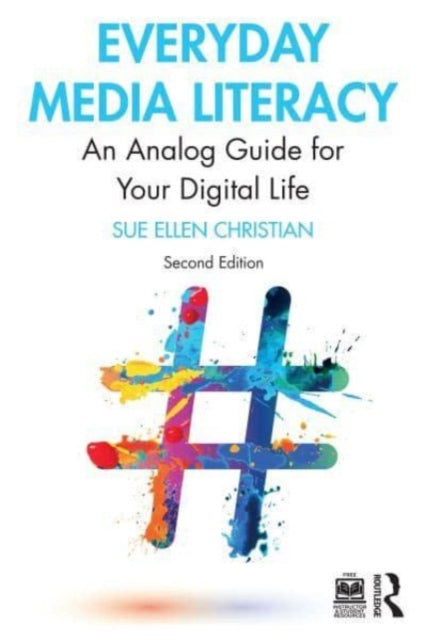 Book cover of: Everyday Media Literacy. By: Sue Ellen Christian