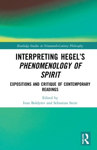 Book cover of: Interpreting Hegel’s Phenomenology of Spirit. By: Ivan Boldyrev