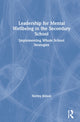 Book cover of: Leadership for Mental Wellbeing in the Secondary School. By: Shirley Billson