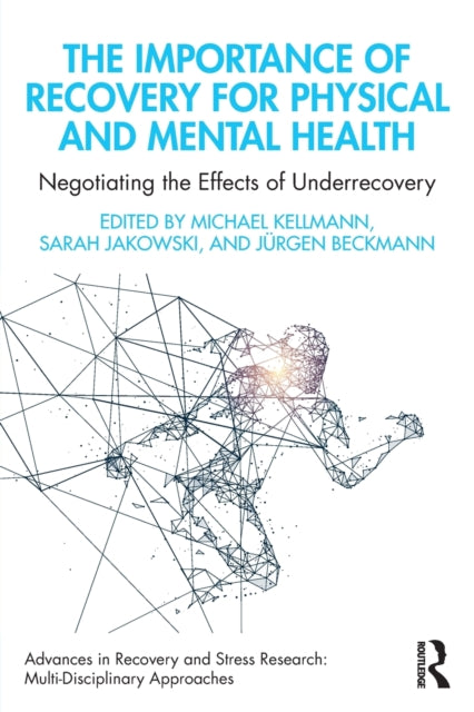 Book cover of: Importance of Recovery for Physical and Mental Health. By: Michael Kellmann