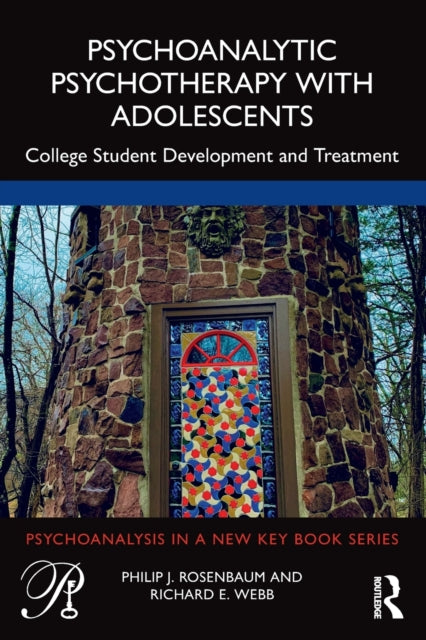 Book cover of: Psychoanalytic Psychotherapy with Adolescents. By: Philip Rosenbaum