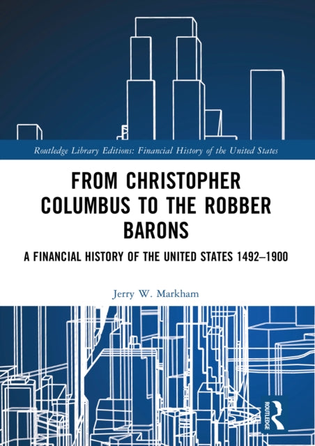 Book cover of: From Christopher Columbus to the Robber Barons. By: Jerry W. Markham