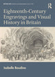 Book cover of: Eighteenth-Century Engravings and Visual History in Britain. By: Isabelle Baudino