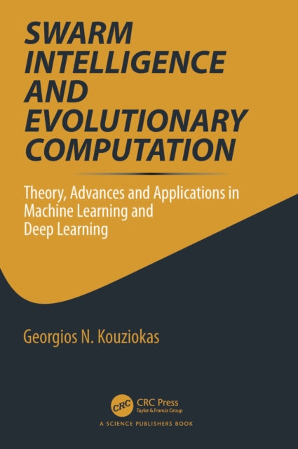 Book cover of: Swarm Intelligence and Evolutionary Computation. By: Georgios Kouziokas