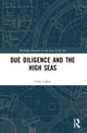 Book cover of: Due Diligence and the High Seas. By: Tony Cabus