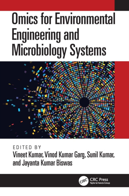 Book cover of: Omics for Environmental Engineering and Microbiology Systems. By: Vineet Kumar