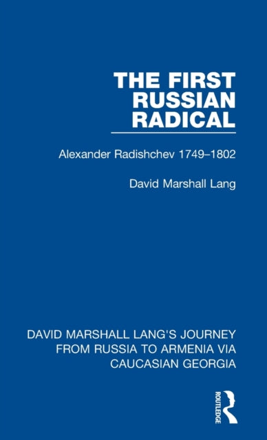 Book cover of: First Russian Radical. By: David Marshall Lang
