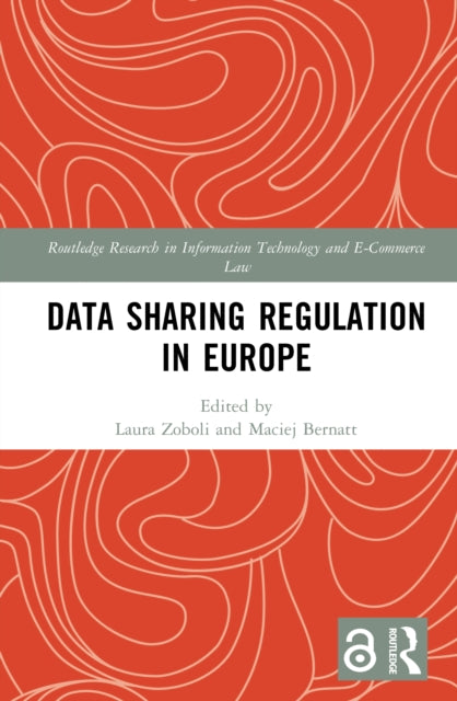 Book cover of: Data Sharing Regulation in Europe. By: Maciej Bernatt