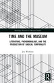 Book cover of: Time and the Museum. By: Jen Walklate