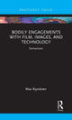 Book cover of: Bodily Engagements with Film, Images, and Technology. By: Max Ryynänen