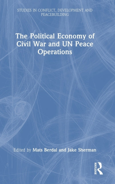 Book cover of: Political Economy of Civil War and UN Peace Operations. By: Mats Berdal