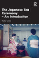 Book cover of: Japanese Tea Ceremony – An Introduction. By: Kaeko Chiba