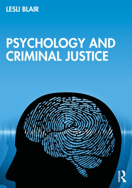 Book cover of: Psychology and Criminal Justice. By: Lesli Blair