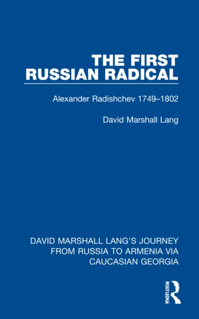 Book cover of: First Russian Radical. By: David Marshall Lang
