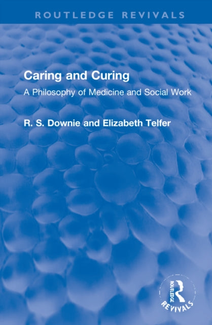 Book cover of: Caring and Curing. By: R. S. Downie