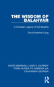 Book cover of: Wisdom of Balahvar. By: David Marshall Lang