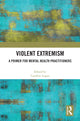 Book cover of: Violent Extremism. By: Caroline Logan