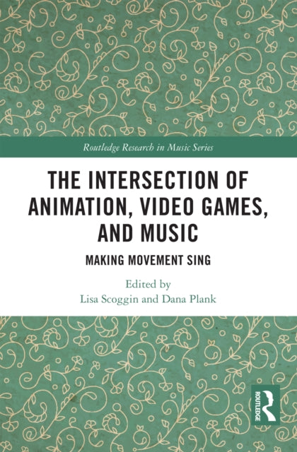 Book cover of: Intersection of Animation, Video Games, and Music