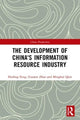 Book cover of: Development of China's Information Resource Industry. By: Huiling Feng