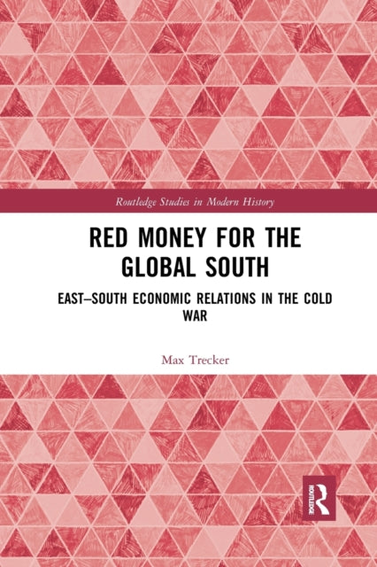 Book cover of: Red Money for the Global South. By: Max Trecker