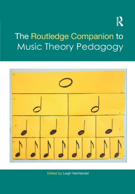 Book cover of: Routledge Companion to Music Theory Pedagogy. By: Melissa E. Hoag