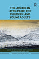 Book cover of: Arctic in Literature for Children and Young Adults. By: Heidi Hansson