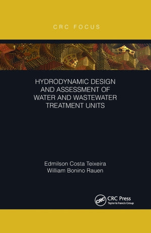 Hydrodynamic Design and Assessment of Water and Wastewater Treatment Units