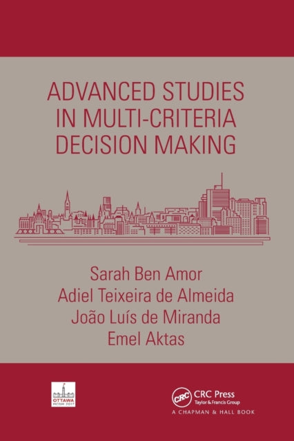 Book cover of: Advanced Studies in Multi-Criteria Decision Making. By: Sarah Ben Amor