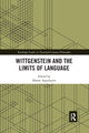 Book cover of: Wittgenstein and the Limits of Language. By: Hanne Appelqvist