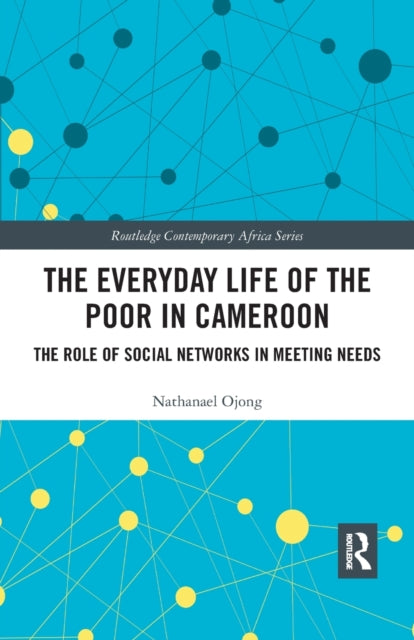 Book cover of: Everyday Life of the Poor in Cameroon. By: Nathanael Ojong