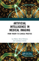 Book cover of: Artificial Intelligence in Medical Imaging. By: Lia Morra