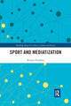 Book cover of: Sport and Mediatization. By: Kirsten Frandsen