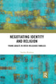 Book cover of: Negotiating Identity and Religion. By: Toolika Wadhwa