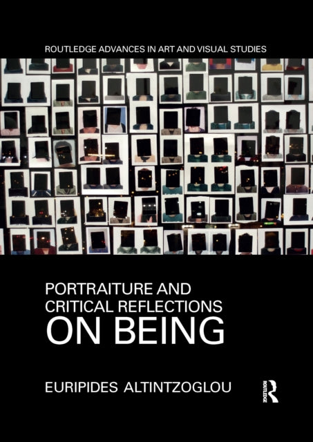 Book cover of: Portraiture and Critical Reflections on Being. By: Euripides Altintzoglou