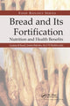Book cover of: Bread and Its Fortification. By: Cristina M. Rosell