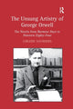Book cover of: Unsung Artistry of George Orwell. By: Loraine Saunders
