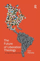 Book cover of: Future of Liberation Theology. By: Ivan Petrella