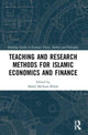 Book cover of: Teaching and Research Methods for Islamic Economics and Finance. By: Mohd. Masum Billah