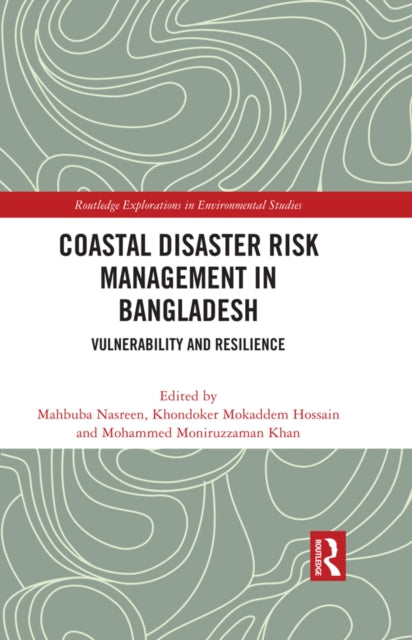 Book cover of: Coastal Disaster Risk Management in Bangladesh. By: Mahbuba Nasreen