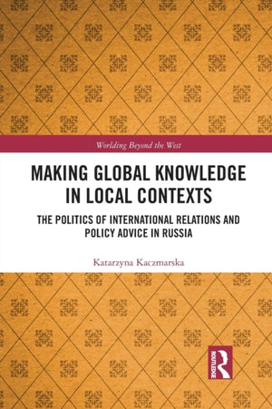 Making Global Knowledge in Local Contexts