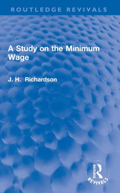 Book cover of: Study on the Minimum Wage. By: J. Henry Richardson