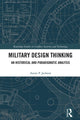 Book cover of: Military Design Thinking. By: Aaron P. Jackson